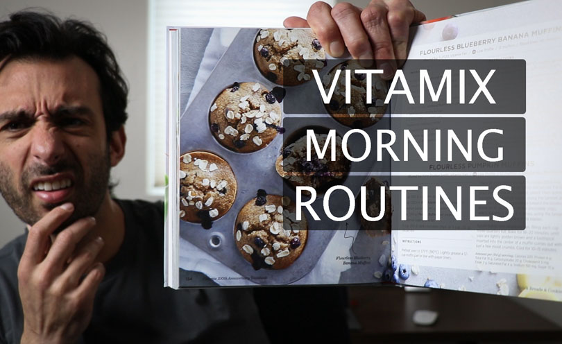 vitamix morning routines lifeisnoyoke lenny gale